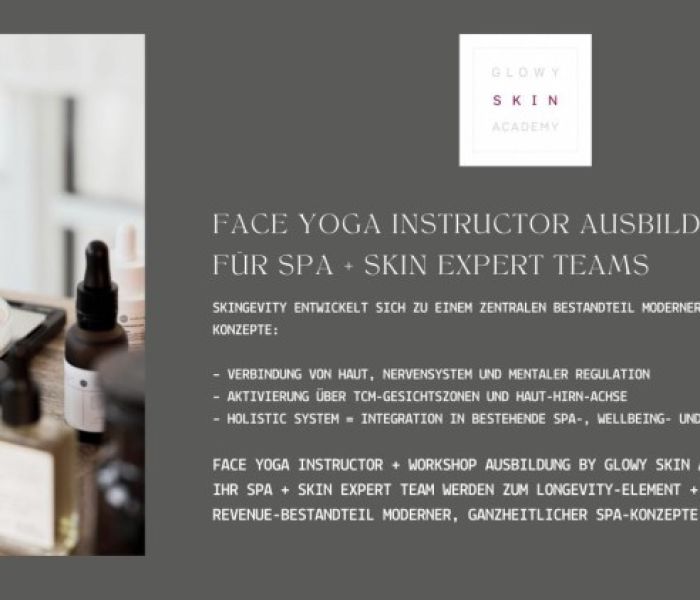 GLOWY SKIN ACADEMY(TM) Face Yoga Instructor Ausbildung f&uuml;r Kosmetik (Foto: organic concepts GmbH)